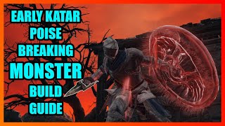 The Katar Early Poise Breaking MONSTER Build hits like a train - Elden Ring BEGINNER S GUIDE