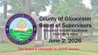 Gloucester County Virginia Board of Supervisors Live Stream