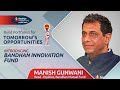 Bandhan Innovation Fund Explained by Manish Gunwani | Portfolio Insights &amp; Investment Rationale