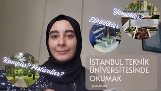 İstanbul Tekni̇k Üni̇versi̇tesi̇nde Okumak