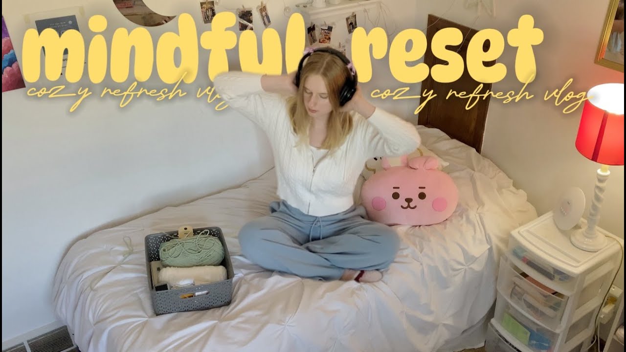 refreshing reset day | cozy wellness vlog