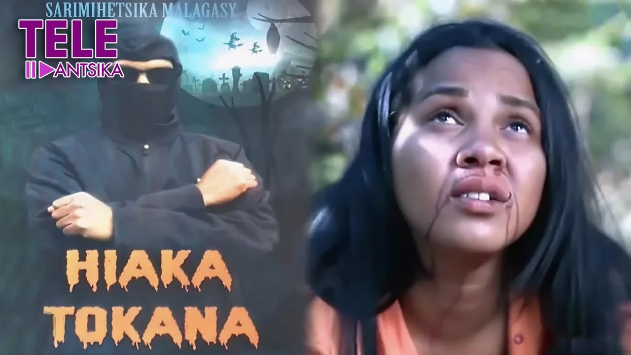 Hiaka Tokana I Thriller I Tantara indray miseho
