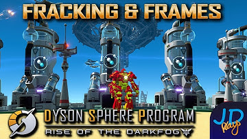 Fracking & Frames 🪐 Dyson Sphere Rise of the Dark Fog Ep12 🌌 Lets Play, Tutorial