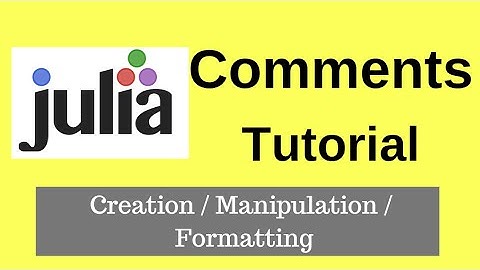 Julia Tutorial | How to create or make comments in Julia