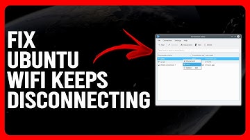 How To Fix Ubuntu Wifi Keeps Disconnecting (How To Troubleshoot Ubuntu Wifi That Keep Disconnecting)