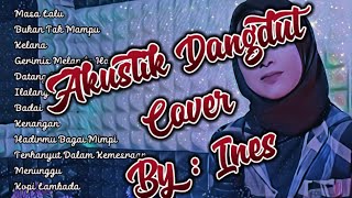 Lagu Akustik Dangdut cover by Ines