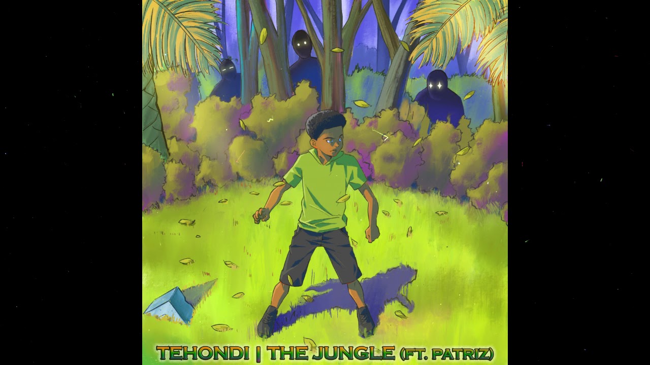 Tehondi - The Jungle (Ft. Patriz)