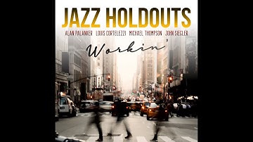Workin' - Jazz Holdouts