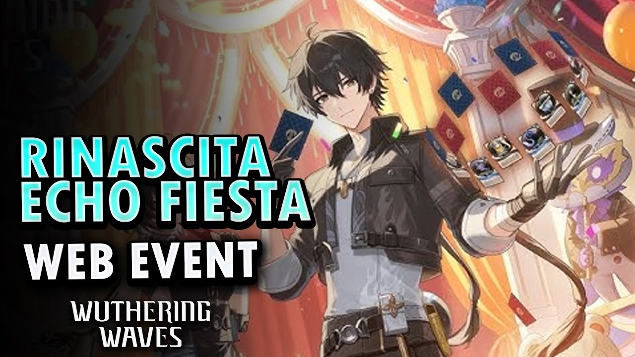Rinascita Echo Fiesta Web Event | Wuthering Waves