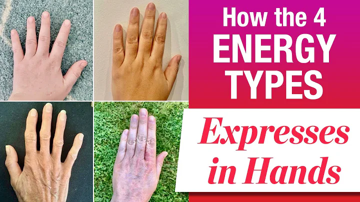 How The 4 Energy Types Expresses In Your Hands | C...