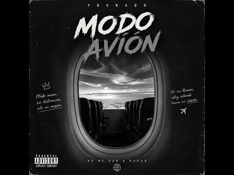 Yovnago MODO  AVIÓN (audio oficial) by YOVNAGO
