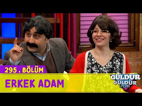 Erkek Adam - 295.Bölüm (Güldür Güldür Show)