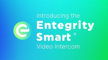 Introducing the Entegrity Smart Video Intercom