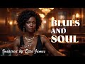 Classic Blues & Soul: Timeless Love Songs - Feel the Etta James Style