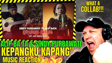 Alip Ba Ta & Sindy Purbawati " KEPANGKU KAPANG " COLLABORATION [ Reaction ] | UK REACTOR |