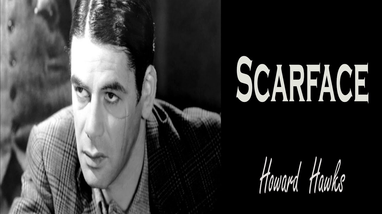 Thoughts on Scarface (1932), directed by Howard Hawks