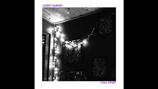 Corey Harper - I Fall Apart chords