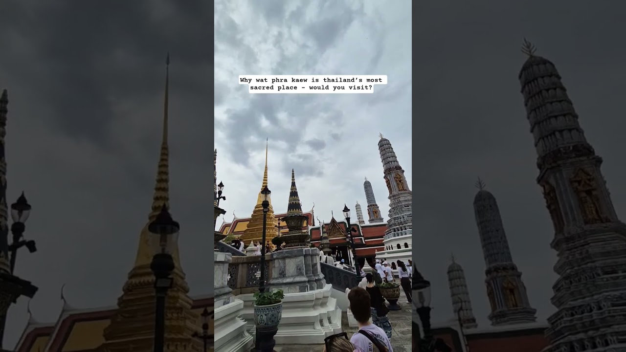 Why Wat Phra Kaew is Thailand’s most sacred place – would you visit?