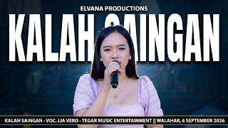 Kalah Saingan - Voc. Lia Vero || Tegar Music Entertainment - Walahar 6 September 2026
