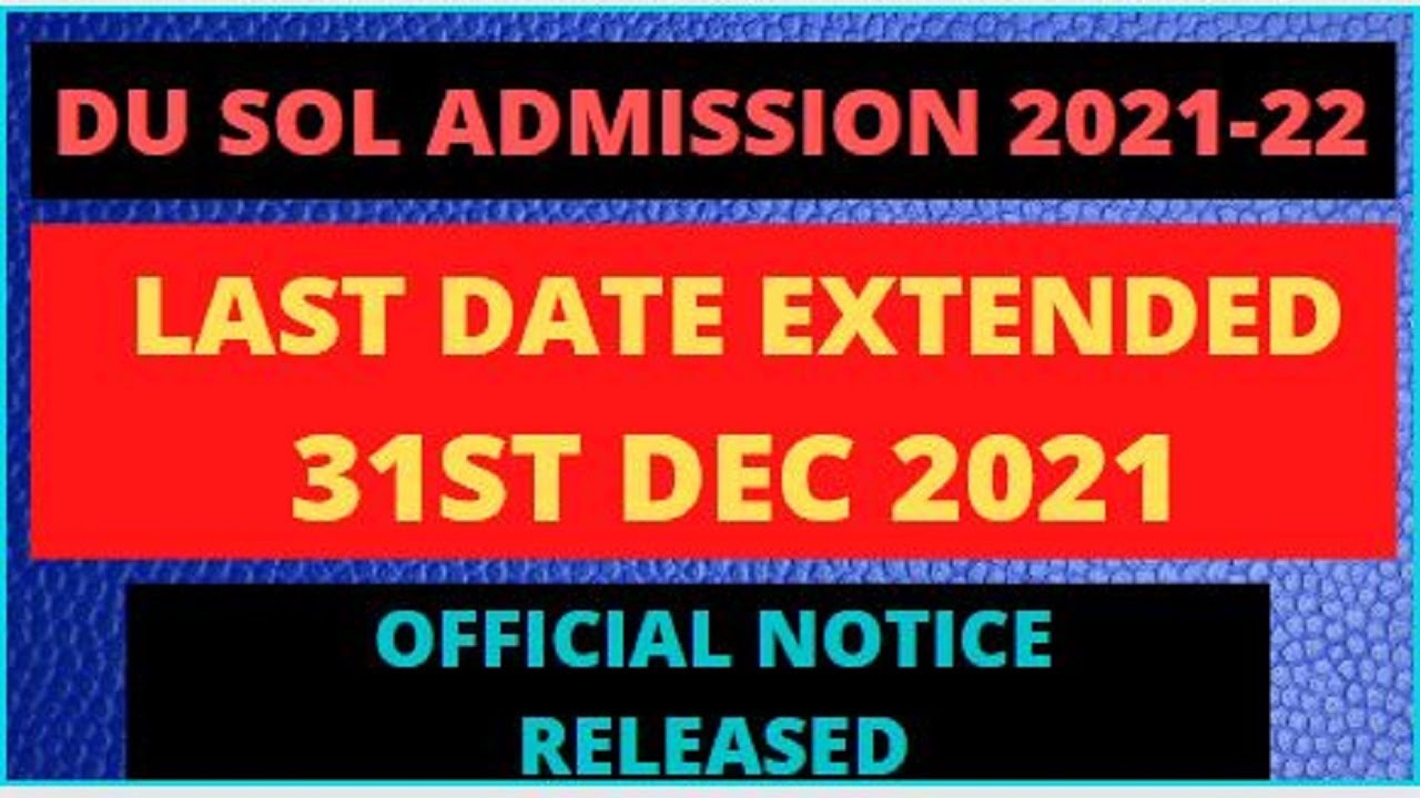 DU SOL ADMISSION 21-22 LAST DATE EXTENDED SOL DU