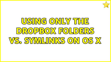 Using only the Dropbox folders vs. symlinks on OS X (2 Solutions!!)