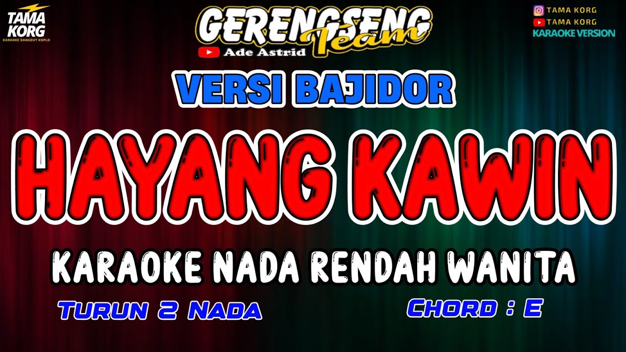 HAYANG KAWIN KARAOKE!! Ade Astrid | BAJIDOR