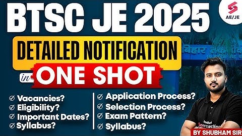 BTSC JE New Vacancy 2025 | BTSC JE Syllabus, Salary, Eligibility & Exam Pattern | Shubham Sir