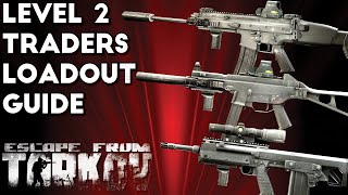 Level 2 Traders Builds Loadout Guide - Escape From Tarkov