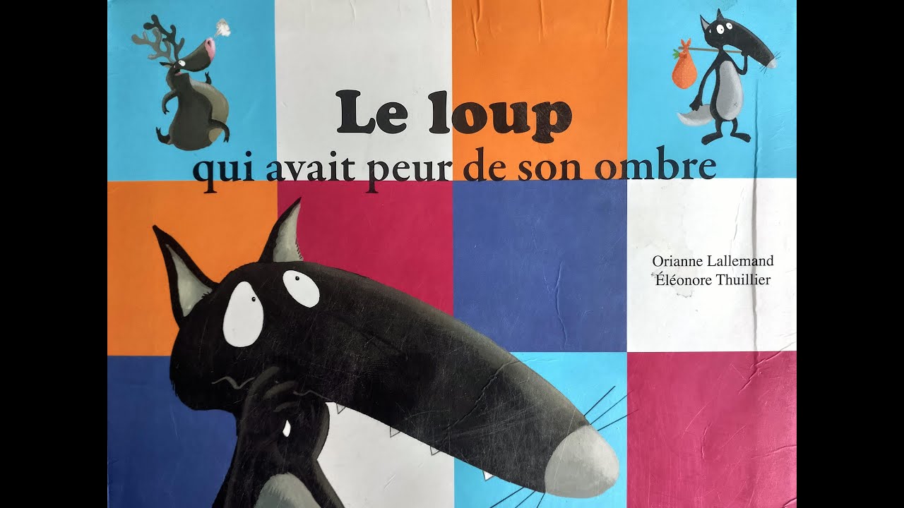 LE LOUP QUI AVAIT PEUR DE SON OMBRE