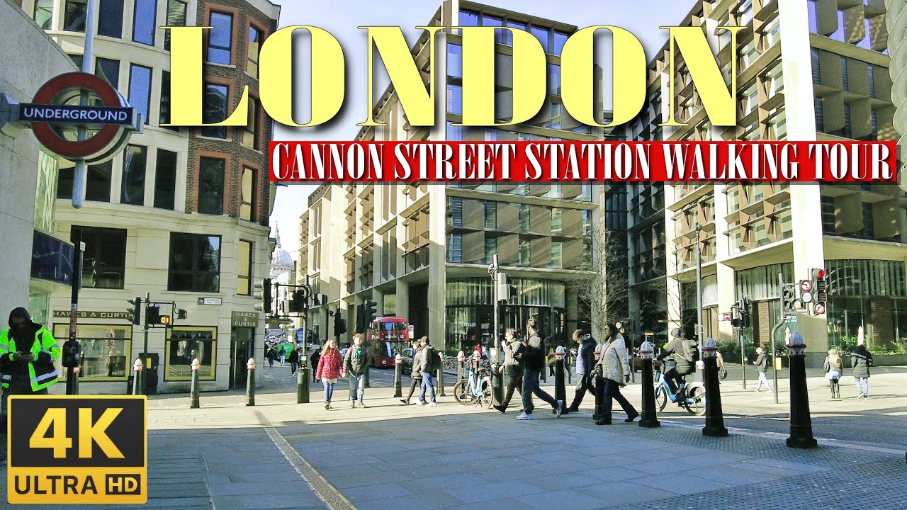 Cannon street and Cannon Street Station walking tour in 4K |  Road in the City of London