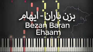 Miniatura de vídeo de "بزن باران - ایهام - آموزش پیانو | Bezan Baran - Ehaam - Piano Tutorial"