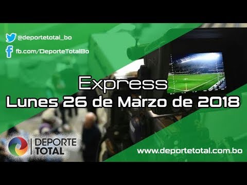 DT - EXPRESS 26/MARZO/2018 deportes univision