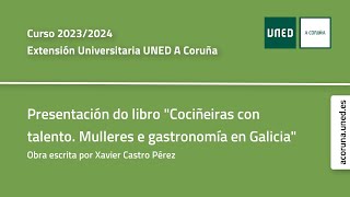 «Cociñeiras con talento. Mulleres e gastronomía en Galicia».