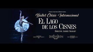 El Lago de los Cisnes - Ballet Clásico Internacional