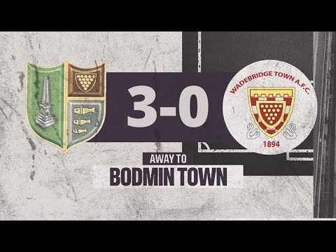 Match Highlights: Bodmin Town 3 v 0 Wadebridge Town