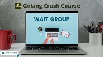 L19 Go WaitGroup | sync between go routine