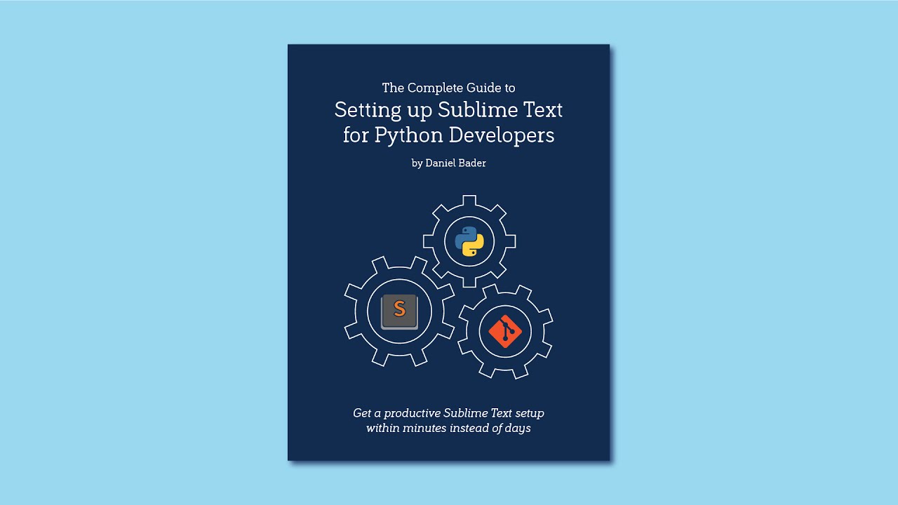 sublime ภาษาไทย  Update  Sublime Text + Python Guide Overview