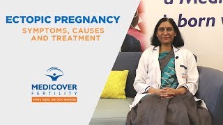 Ectopic Pregnancy: Symptoms, Causes and Treatment