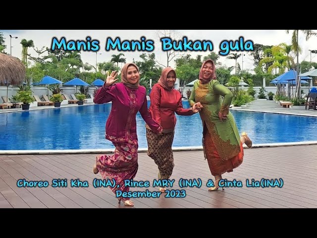 Manis Manis bukan gula#choreo Siti Kha (INA), Rince MRY (INA) u0026 Cinta Lia ( INA) class=