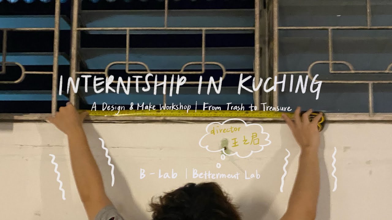 Internship in Kuching BLab 2022 YouTube