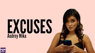 Audrey Mika - Excuses (Lyrics)