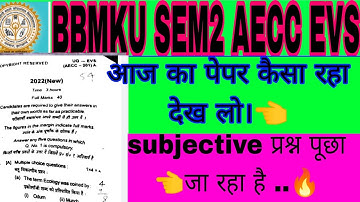 #bbmku #sem2 #aecc #evs #question paper.. आज का क्वेश्चन पेपर #bbmku #sem2 #subjectivequestions#sem#