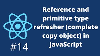 Reference and primitive type refresher (complete copy object) in JavaScript #14