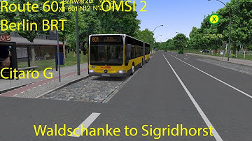 OMSI 2 - Berlin BRT Route 601, Waldschanke to Sigridhorst (Citaro G)