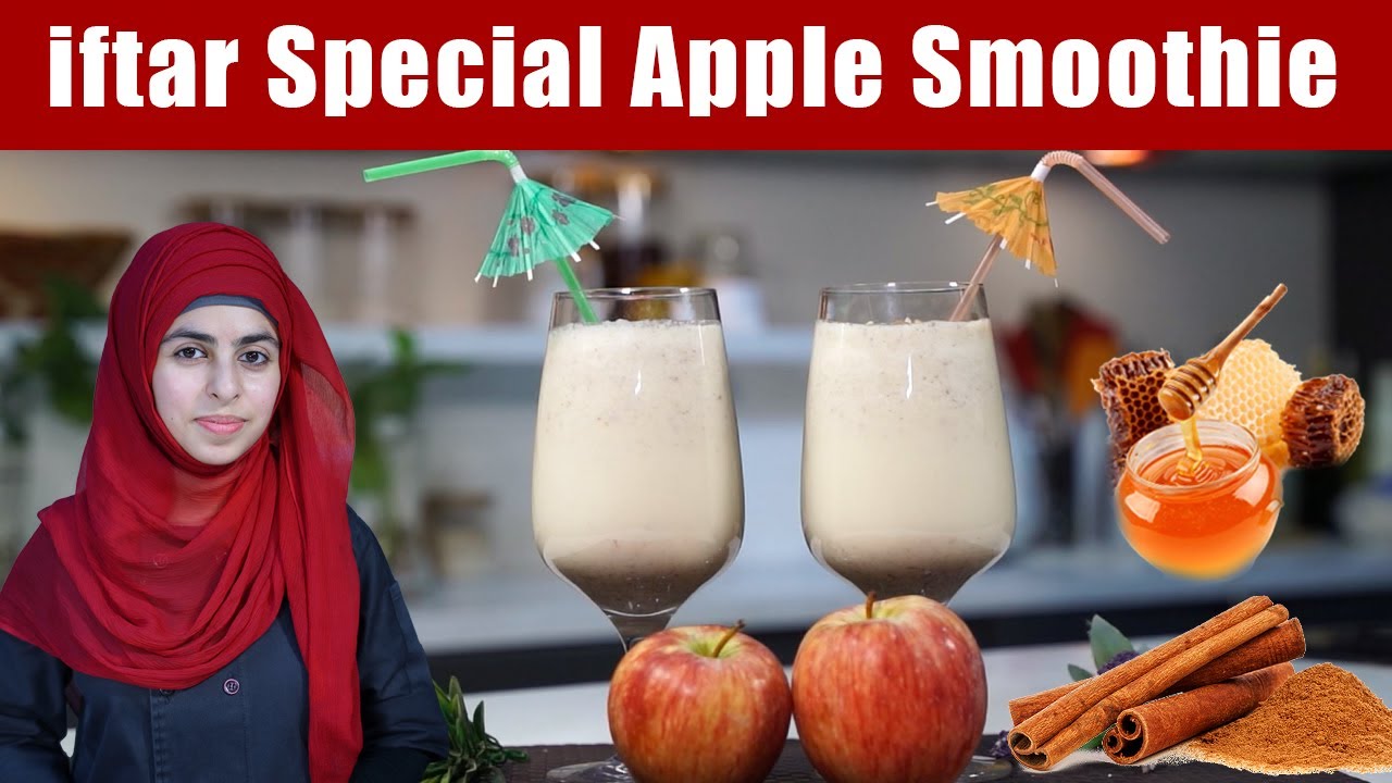 Very Affective Weight Gaining Ramzan Special Apple Smoothie Recipe