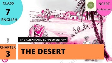 NCERT Class 7 ENGLISH Chapter 3: The Desert