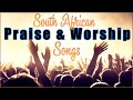 The Best South African Top Gospel Songs of 2023 | Praise & Worship Songs