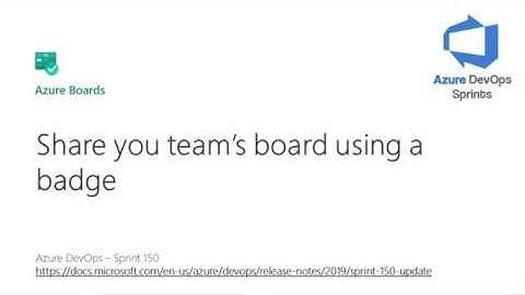 #azuredevopssprints 150 - Share you team’s board using a badge