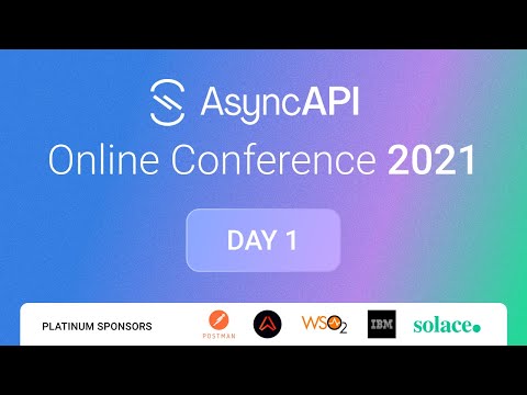 AsyncAPI Conference 2021 - Day 1