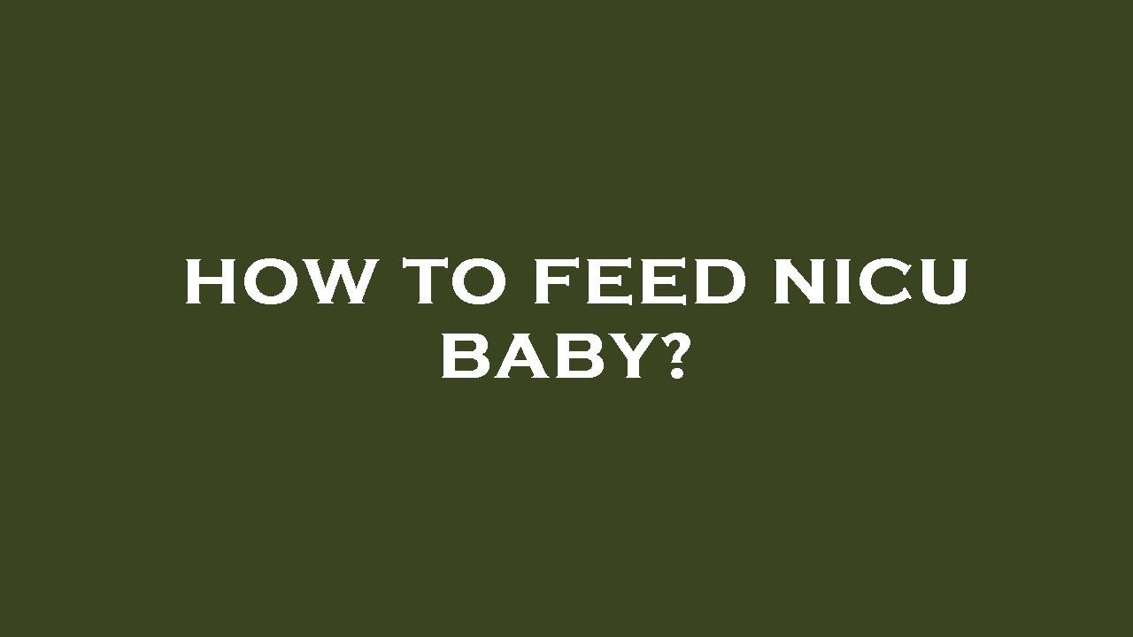 How to feed nicu baby? YouTube